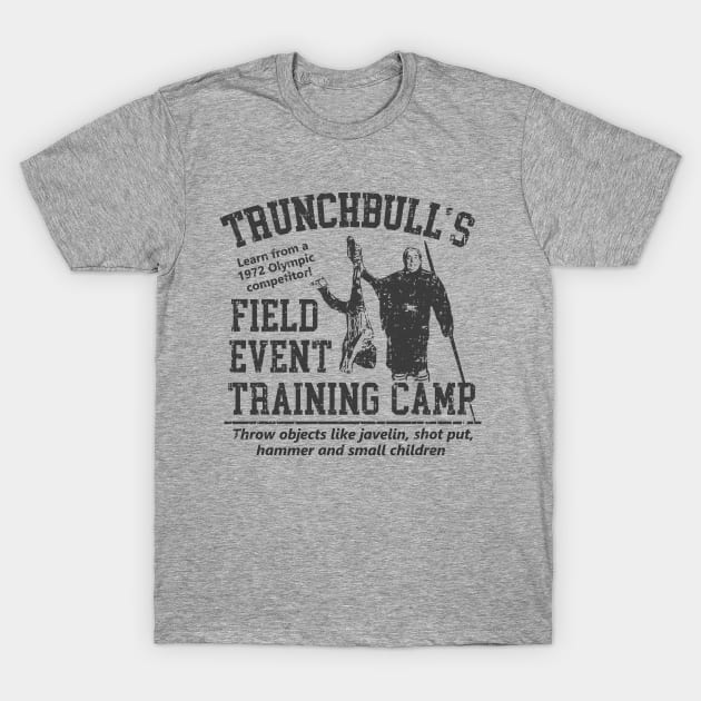 Trunchbull's Field Event Training Camp T-Shirt by Bigfinz